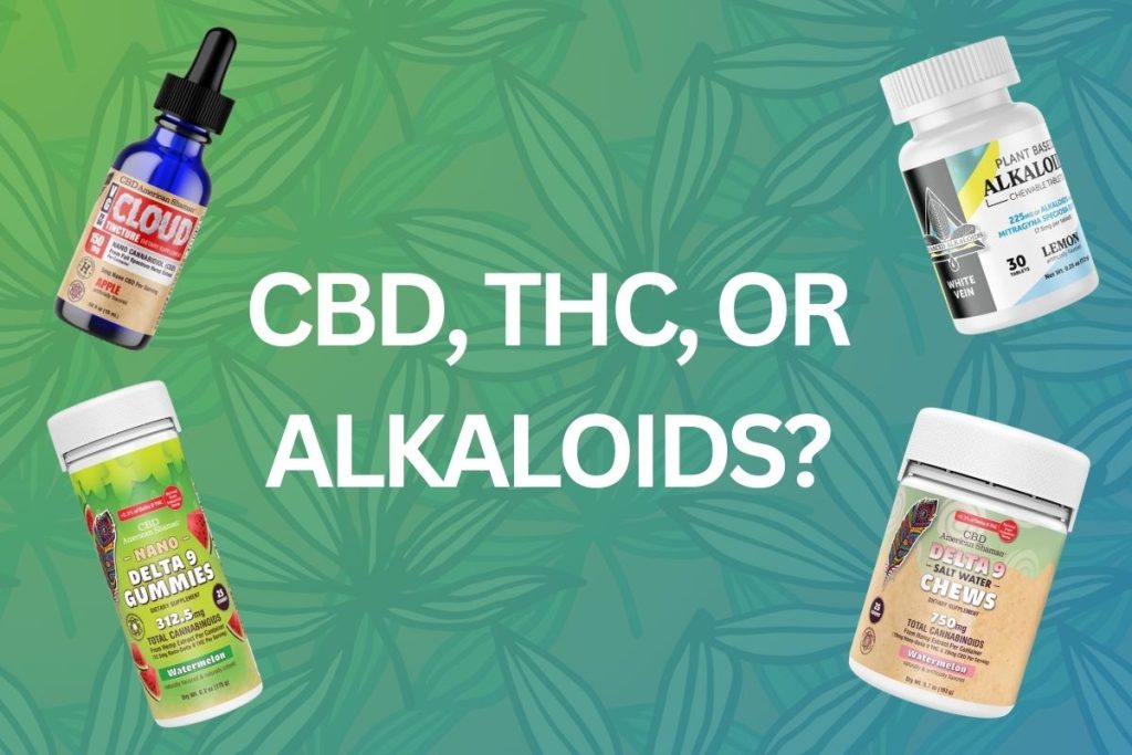 THC, CBD, or 7-OH Alkaloids: Which is Best for Your Needs?